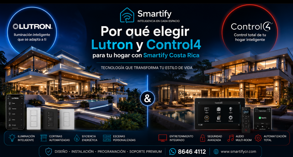 Por qué elegir Lutron y Control4 para tu hogar con Smartify Costa Rica